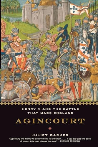 Agincourt: Henry V and the Battle That Made England
